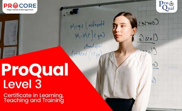 ProQual Level 3 Certificate in Learning, Teaching and Training