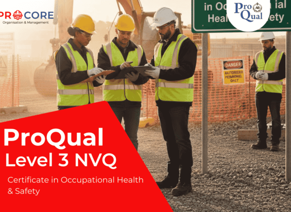 ProQual NVQ Level 3 Certificate in Occupational Health & Safety