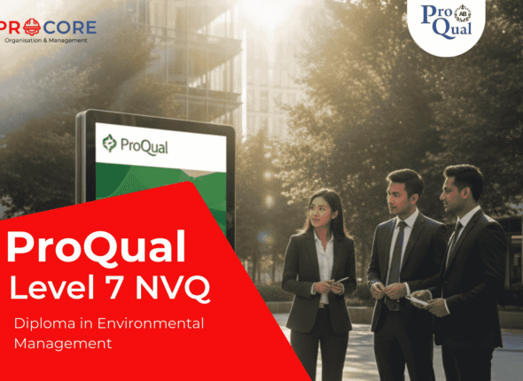 ProQual Level 7 Diploma in Environmental Management