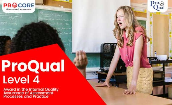 ProQual Level 4 Award in the Internal Quality Assurance of Assessment Processes and Practice